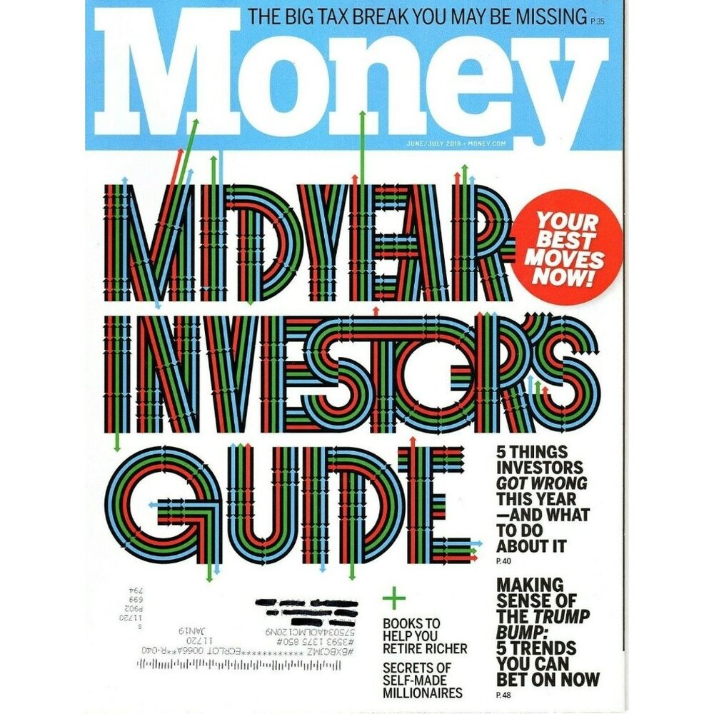 Money Magazine June 2018 Tax Breaks You May Be Missing, Retire Richer